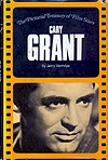 Cary Grant: A Pyramid Illustrated History of the Movies